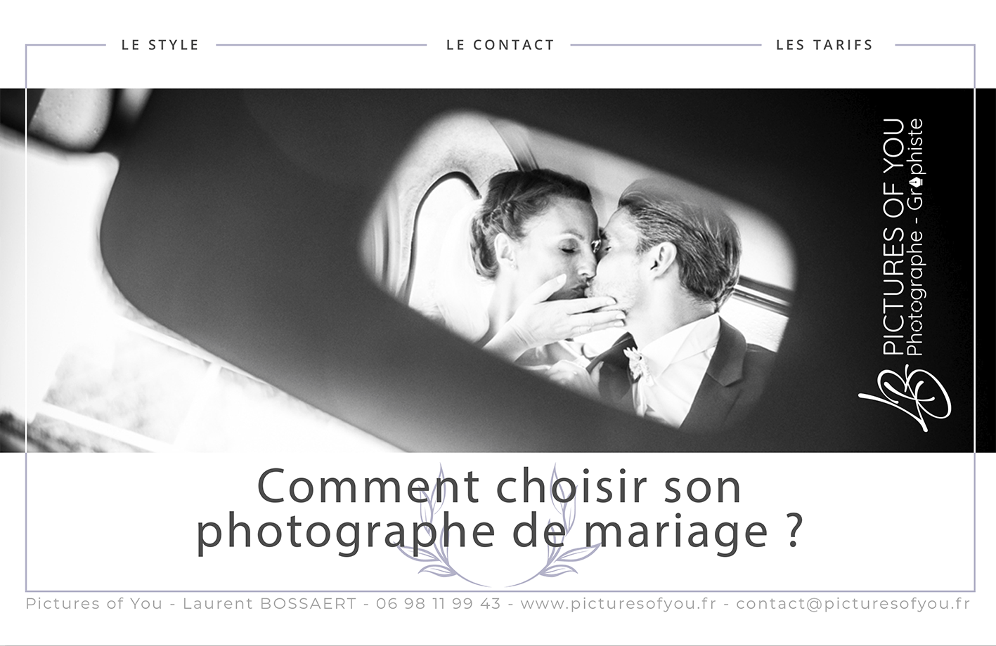 Comment choisir le photographe de mariage par Laurent Bossaert - Pictures of You - Hauts de France